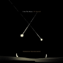 Picture of I AM THE MOON: IV. FAREWEL  by TEDESCHI TRUCKS BAND