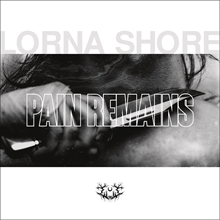 Picture of Pain Remains  by Lorna Shore