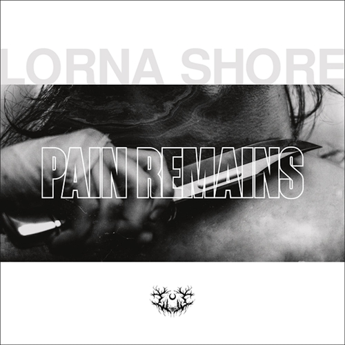 Picture of Pain Remains  by Lorna Shore