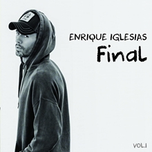 Picture of Final (Vol.1)  by Enrique Iglesias