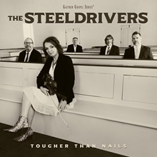 Picture of Tougher Than Nails  by STEELDRIVERS,THE