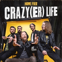 Picture of Crazy(Er) Life (CD)  by Home Free