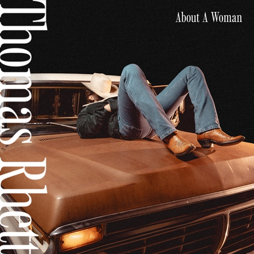 Picture of ABOUT A WOMAN (CD)  by THOMAS RHETT