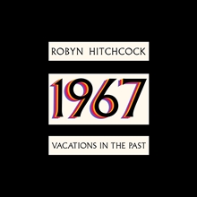 Picture of 1967: Vacations In The Past (CD)  by Robyn Hitchcock