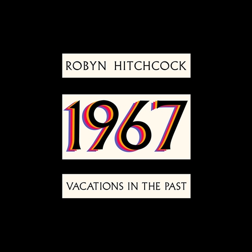 Picture of 1967: Vacations In The Past (CD)  by Robyn Hitchcock