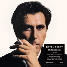 Picture of RETROSPECTIVE SELECTED  by BRYAN FERRY