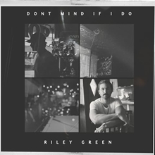 Picture of DONT MIND IF I DO (CD)  by RILEY GREEN