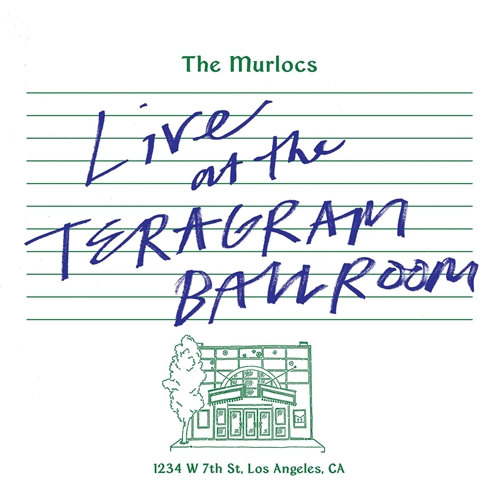 Picture of LIVE AT THE TERAGRAM BALLROOM)(2LP)  by THE MURLOCS