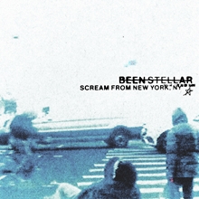 Picture of SCREAM FROM NEW YORK, NY (LP)  by BEEN STELLAR