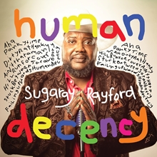 Picture of HUMAN DECENCY (LP)  by SUGARAY RAYFORD