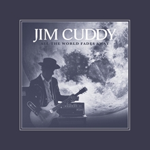 Picture of All The World Fades Away (LP)  by Jim Cuddy