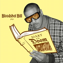 Picture of Diary Of The Doom Lp (Gold Nugget) (LP)  by Bloodshot Bill