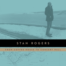 Picture of COFFEE HOUSE TO CONCERT (LP)  by STAN ROGERS