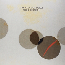 Picture of The Value Of Decay (Ltd. Gold Vinyl) (2LP)  by Mark Deutrom