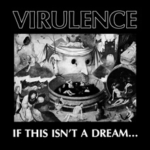 Picture of If This IsnT A Dream... (LP)  by Virulence