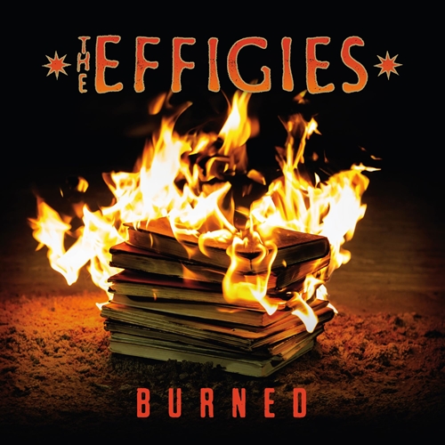 Picture of Burned (Black Vinyl/Poster) (LP)  by The Effigies