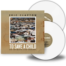 Picture of To Save A Child (White Lp) (2LP)  by Eric Clapton