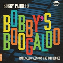 Picture of Bobby'S Boogaloo - Rare Seeco Sessions & Influences (LP) by Bobby Pauneto