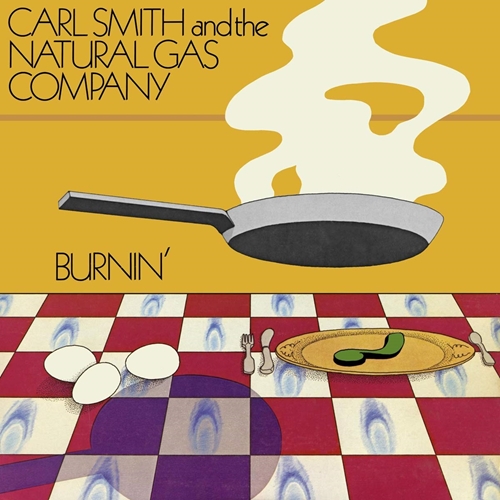 Picture of Burnin'  by Carl Smith And The Natural Gas Company