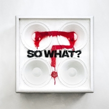 Picture of SO WHAT?(LP/RSD EXCL)  by WHILE SHE SLEEPS