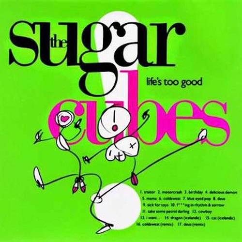 Picture of Life'S Too Good  by The Sugarcubes