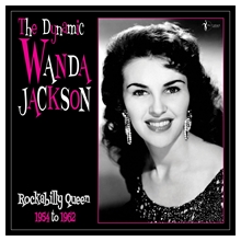 Picture of The Dynamic Wanda Jackson: Rockabilly Queen 1954-1962