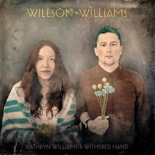 Picture of Willson Williams (Limited Edition Transparent Yellow) (LP)  by Kathryn Williams & Withered Hand