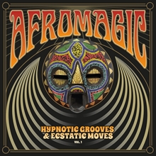 Picture of AFROMAGIC VOL.1 – HYPNOTIC GROOVES & ECSTATIC MOVES