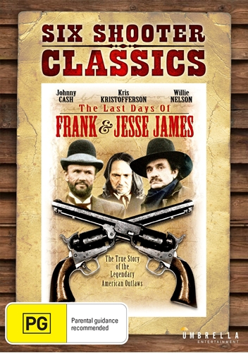 Picture of LAST DAYS OF FRANK AND JESSE JAMES, THE (SIX SHOOTER CLASSICS)