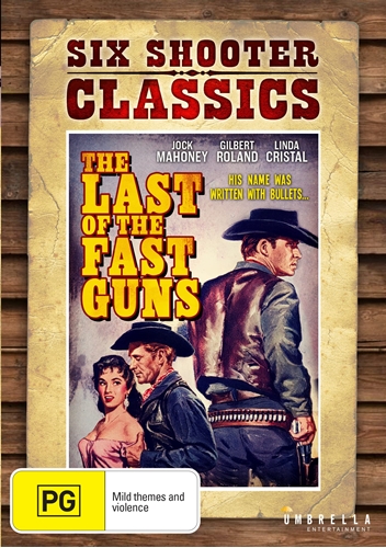 Picture of THE LAST OF THE FAST GUNS (1958) (SIX SHOOTER CLASSICS)