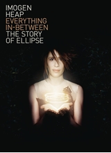 Picture of Everything In-Between: The Story Ofe Llipse by Heap, Imogen