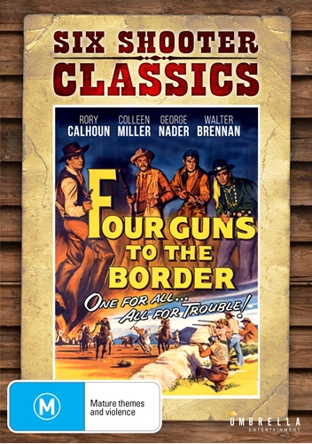 Picture of FOUR GUNS TO THE BORDER (SIX SHOOTER CLASSICS)