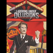 Picture of Laboring Under Delusions by Paul F. Tompkins