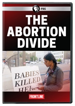 Picture of FRONTLINE: ABORTION DIVIDE