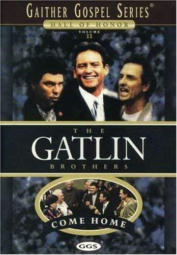 Picture of COME HOME by GATLIN BROTHERS