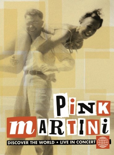 Picture of Pink Martini Live . Discover The World (Live In Concert) by Pink Martini