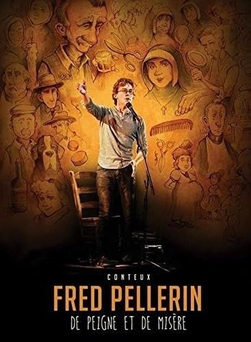 Picture of FRED PELLERIN / DE PEIGNE ET DE MISERE (F) (DVD) by PELLERIN FRED