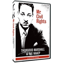 Picture of MR CIVIL RIGHTS: THURGOOD MARSHALL & THE NAACP