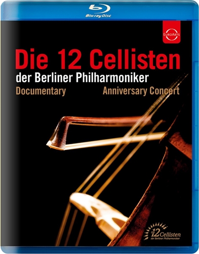 Picture of Die 12 Cellisten der Berliner Philharmoniker - Anniversary Concert & Documentary [Blu-ray]