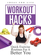 Picture of WORKOUT HACKS: QUICK EXERCISE ROUTINES FOR