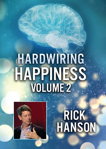 Picture of Hardwiring Happiness Volume 2: Rick Hanson