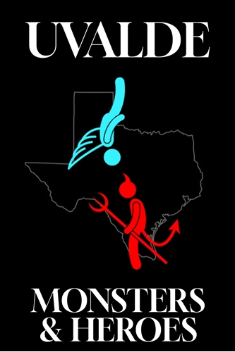 Picture of UVALDE: MONSTERS AND HEROES