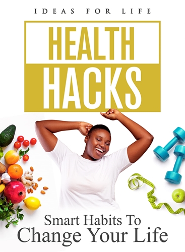 Picture of Health Hacks: Smart Habits To Change Your Life