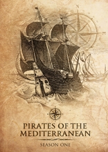 Picture of PIRATES OF THE MEDITERRANEAN: SEASON ONE