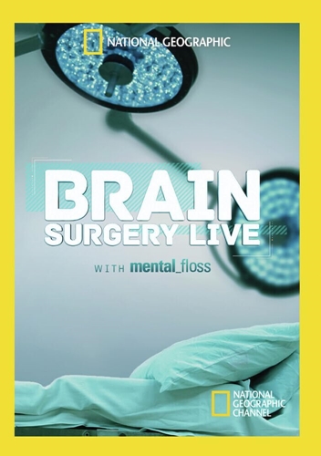 Picture of BRAIN SURGERY LIVE WITH MENTAL FLOSS