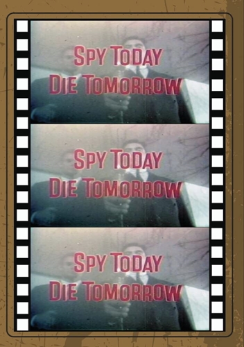 Picture of SPY TODAY DIE TOMORROW