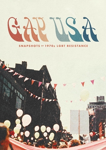 Picture of GAY USA: SNAPSHOTS OF 1970S LGBT RESISTANCE