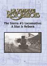 Picture of ULTIMATE RESTORATIONS: SIERRA 3 LOCOMOTIVE: STAR