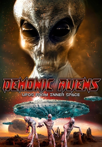 Picture of DEMONIC ALIENS: UFOS FROM INNER SPACE