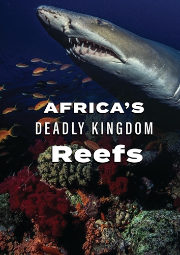 Picture of AFRICA'S DEADLY KINGDOM: REEFS